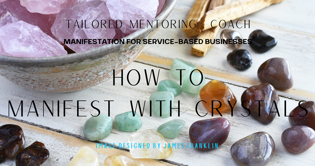 How To Manifest With Crystals