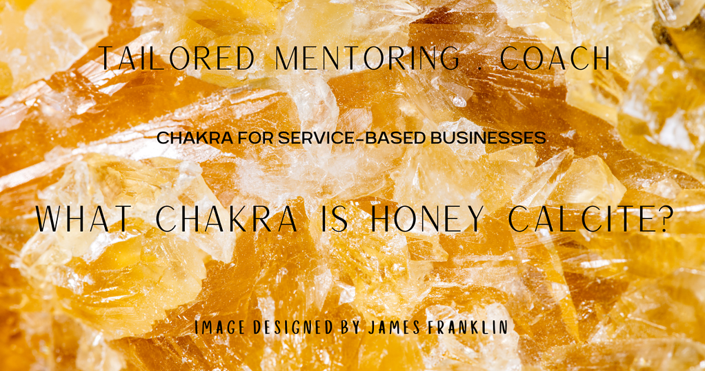 What Chakra Is Honey Calcite?