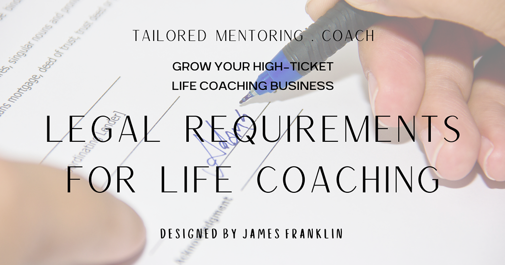 Legal Requirements For Life Coaching