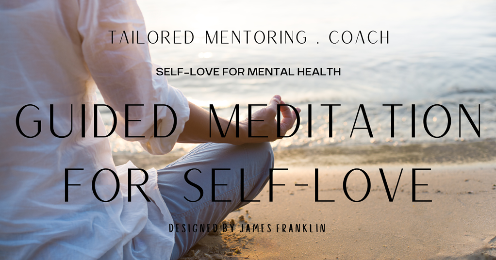 Guided Meditation For Self-Love