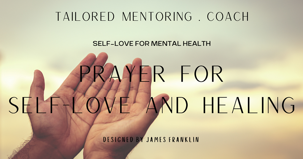 Prayer For Self-Love And Healing