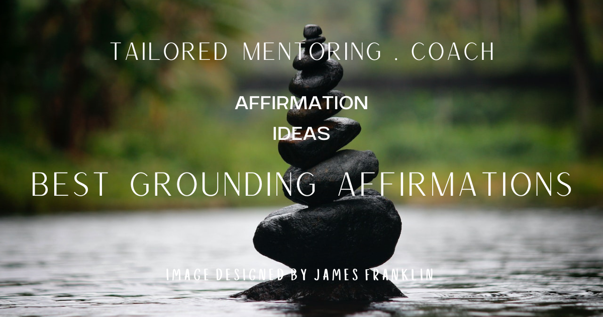 Grounding Affirmations