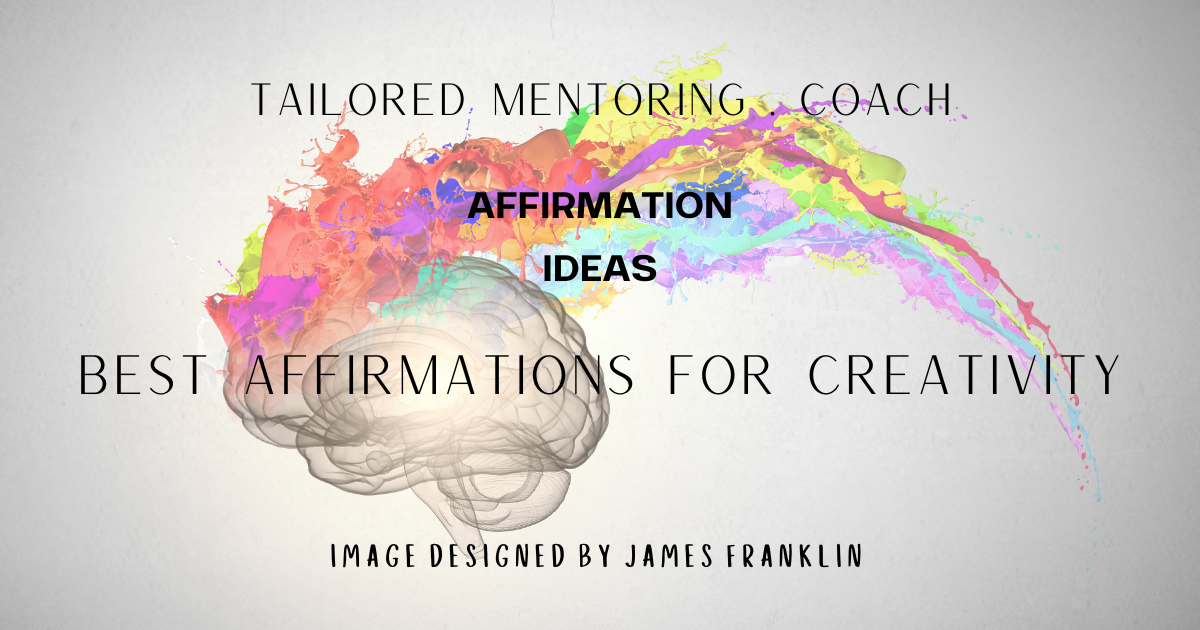 Best Affirmations For Creativity