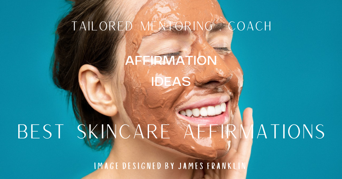 Best Skincare Affirmations