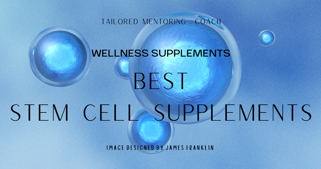 Best Stem Cell Supplements