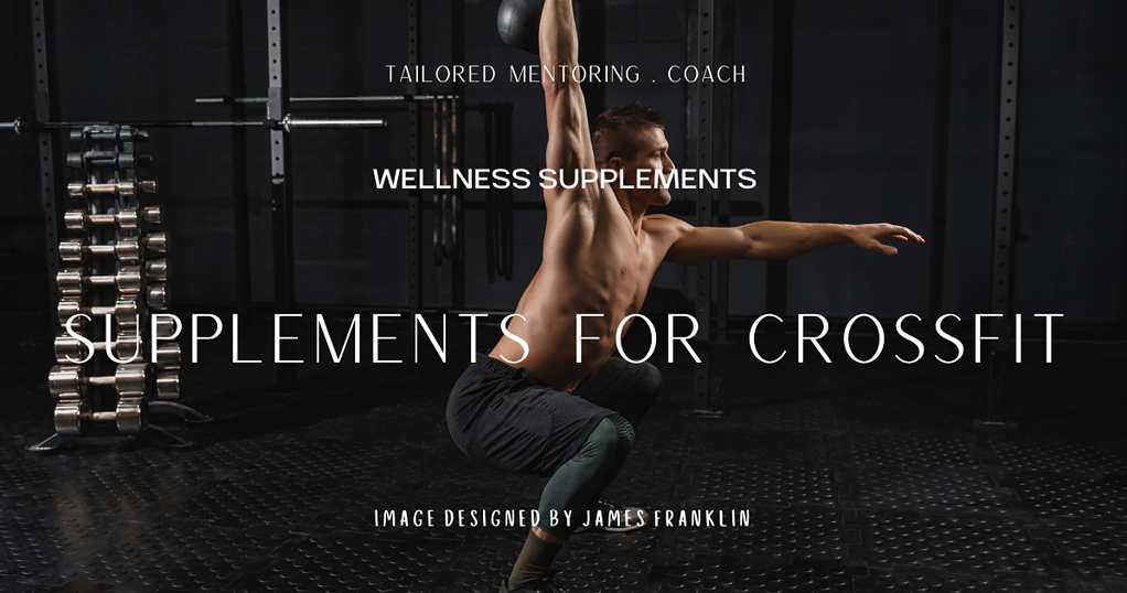 Best Supplements For Crossfit