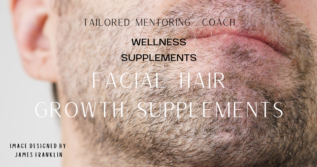 Facial Hair Growth Supplements